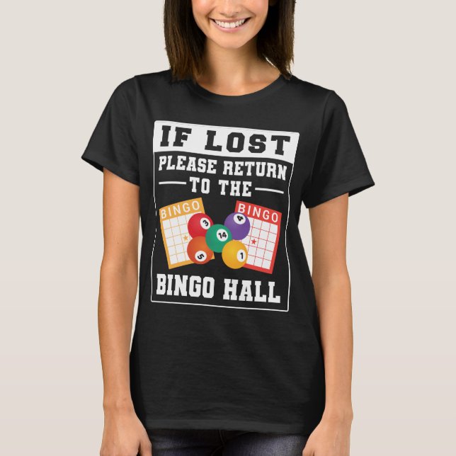 Wenn verlieren, kehren Sie bitte zum Bingo Hall Fu T-Shirt (Vorderseite)