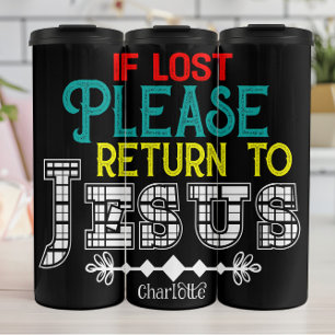 Wenn verloren, bitte Jesus zurückgeben Thermosbecher