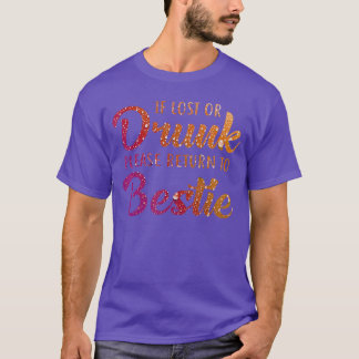 Wenn verloren oder betrunken, bitte zurück zu Best T-Shirt