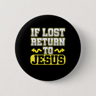 Wenn verloren Rückkehr zu Jesus Religion Kirche Gl Button