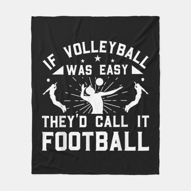 Wenn Volleyball einfach wäre, würden sie es Fußbal Fleecedecke (Vorderseite)