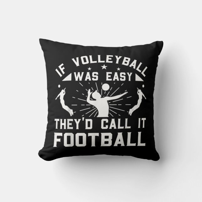 Wenn Volleyball einfach wäre, würden sie es Fußbal Kissen (Vorderseite)