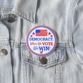 Wenn wir abstimmen...Wir gewinnen Kamala Harris Wa Button