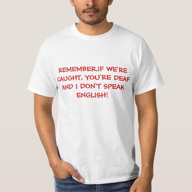 Wenn wir erwischt werden, lustiger Tshirt (Vorderseite)