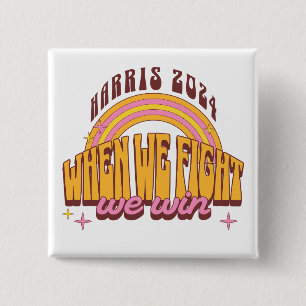 Wenn wir kämpfen gewinnen wir Harris 2024 Button