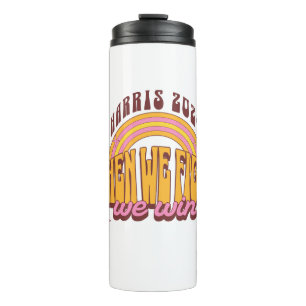 Wenn wir kämpfen gewinnen wir Harris 2024 Thermosbecher