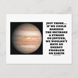 Wenn wir Methan-Ethan-Jupiter-Energie nutzen könnt Postkarte