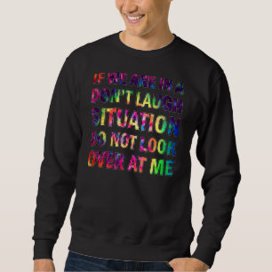 Wenn wir uns in einer Situation befinden, die nich Sweatshirt