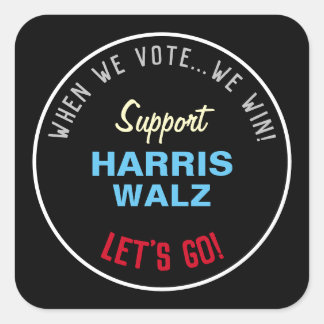 Wenn wir wählen, gewinnen wir HARRIS WALZ 2024 Quadratischer Aufkleber