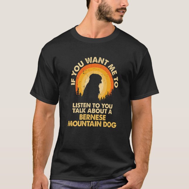 Wenn Woll mir hören reden über Dog Berner Bernese  T-Shirt (Vorderseite)
