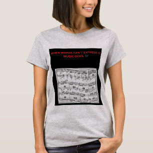 WENN WORTE ES NICHT AUSDRÜCKEN KÖNNEN, TUT ES MUSI T-Shirt
