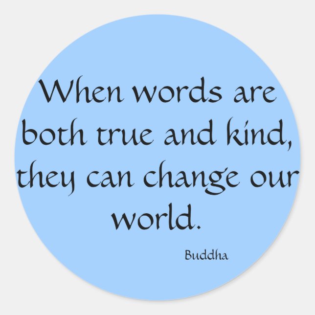 Wenn Wörter wahr und nett sind... Runder Aufkleber (Vorderseite)