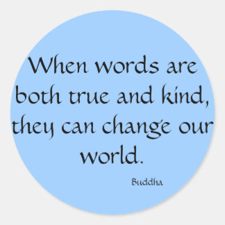 Wenn Wörter wahr und nett sind... Runder Aufkleber