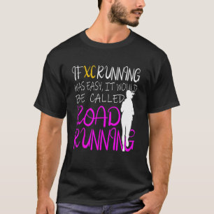 Wenn XC einfach lief, nannte es sich Cross Country T-Shirt