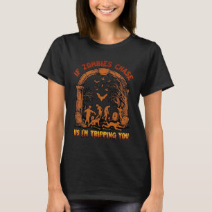 Wenn Zombies uns jagen, stolpere ich über Friedhof T-Shirt