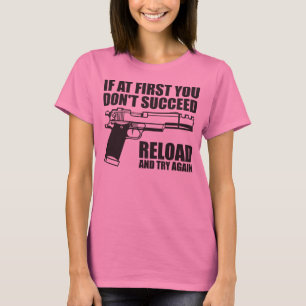 Wenn zuerst Sie nicht Umladen folgen Sie und T-Shirt