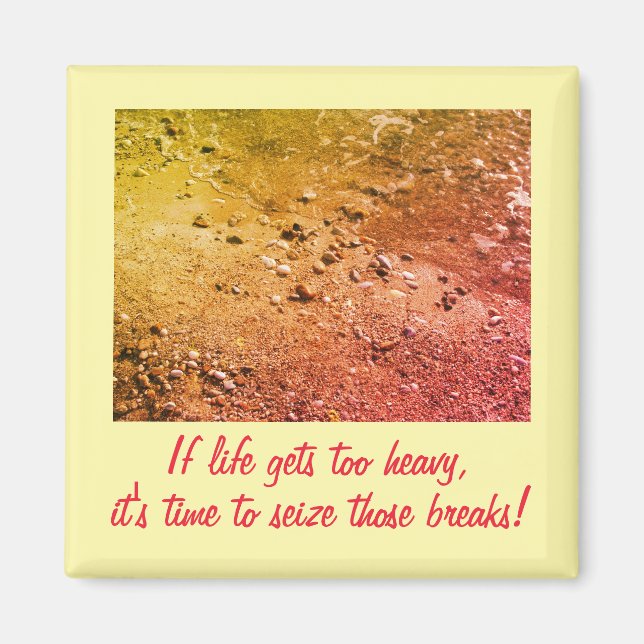 Wenns im Leben zu schwer wird Inspirations-Magnet  Magnet (Vorne)