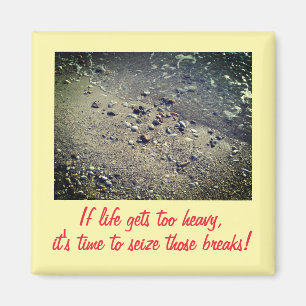 Wenns im Leben zu schwer wird Inspirations-Magnet Magnet