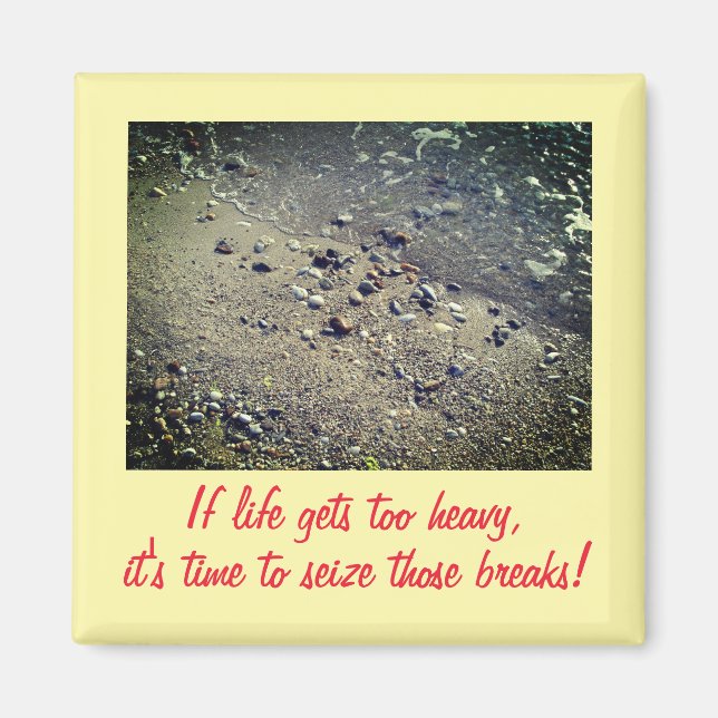 Wenns im Leben zu schwer wird Inspirations-Magnet  Magnet (Vorne)