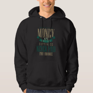 Wer auch immer Geld gesagt hat, kann Glück nicht k Hoodie
