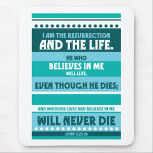 Wer auch immer glaubt an mich wird die nie mousepad