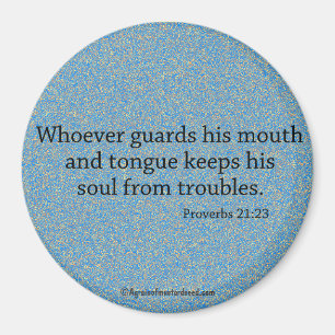 Wer auch immer schützt sein Mund Bibel-Zitat Magnet