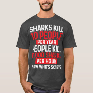 Wer Beängstigend ist - Haifischfisch-Ozean Wildlif T-Shirt