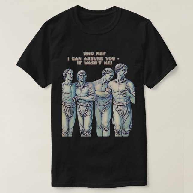 WER BIN ICH? ICH KANN SIE VERSICHERN, DASS ICH ES  T-Shirt (Design vorne)