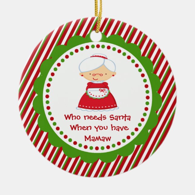 Wer braucht den Weihnachtsmann? Mamaw Weihnachtssc Keramikornament (Vorne)