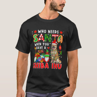 Wer braucht Santa, wenn man einen Shiba Inu Santa T-Shirt