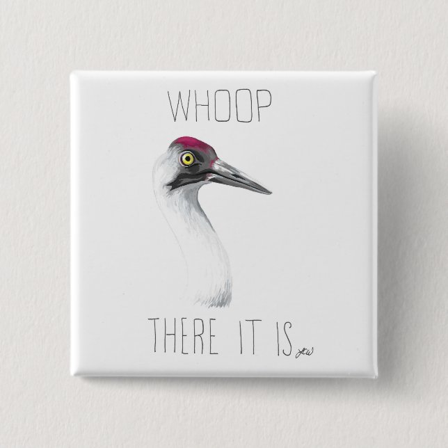 Wer da ist (Whooping Crane) Button (Vorderseite)
