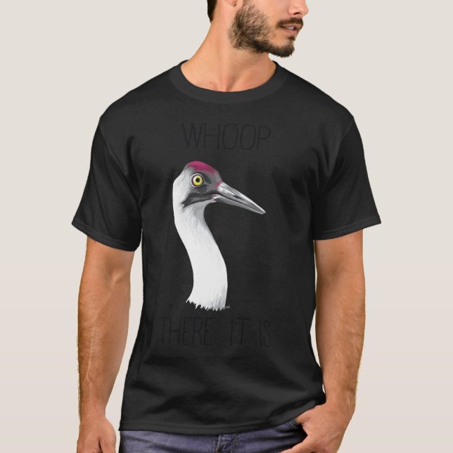 Wer da ist (Whooping Crane) T-Shirt (Vorderseite)