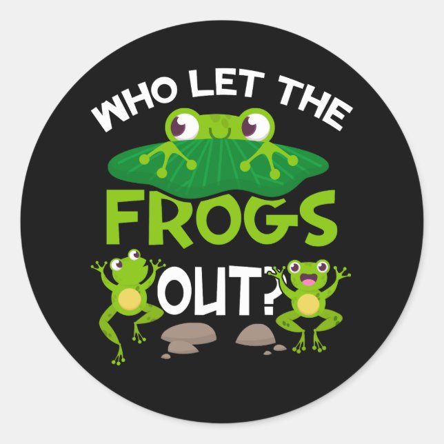 Wer die Frösche draußen Gelassen hat, der liebt gr Runder Aufkleber (Vorderseite)