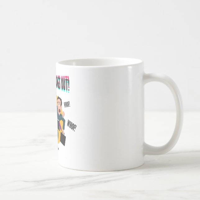 Wer die Hunde heraus ließ! Tasse (Rechts)