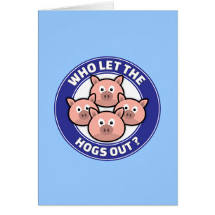 Wer die Schweine heraus ließ