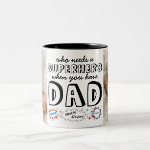 Wer einen Superhelden braucht, wenn man Vater hat Zweifarbige Tasse