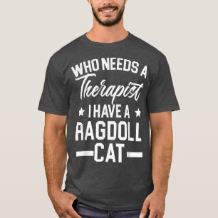 Wer einen Therapeuten braucht, habe ich einen Besi T-Shirt