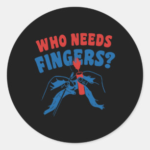 Wer Fingers braucht, 4. Juli Runder Aufkleber