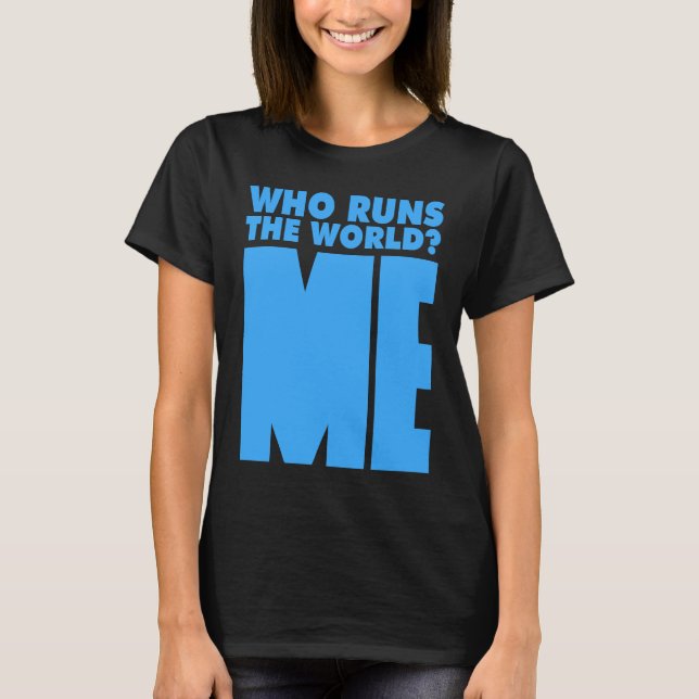 Wer führt die Welt Ich T-Shirt (Vorderseite)