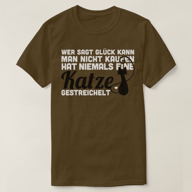 Wer Gluck kann den Menschen nicht kaufen, T-Shirt (Design vorne)