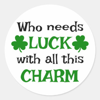 Wer Glück mit all diesem Charme braucht 🍀 ✨ Runder Aufkleber
