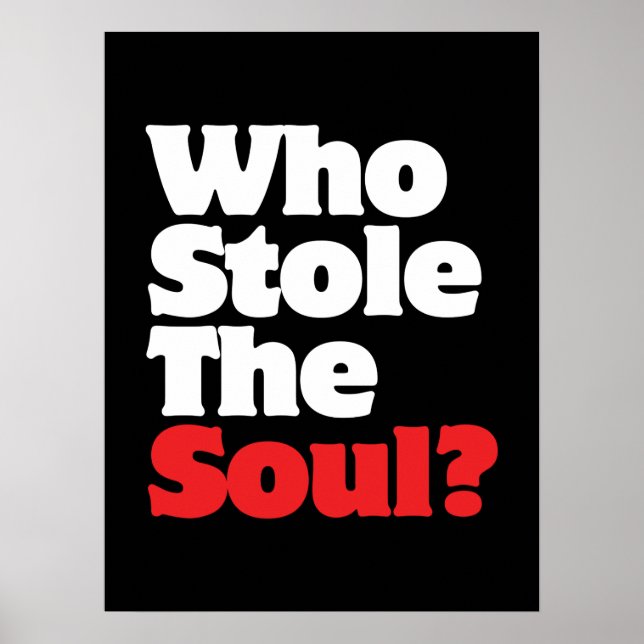 Wer hat das Soul gestohlen? Poster (Vorne)
