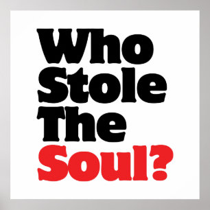Wer hat das Soul gestohlen? Poster