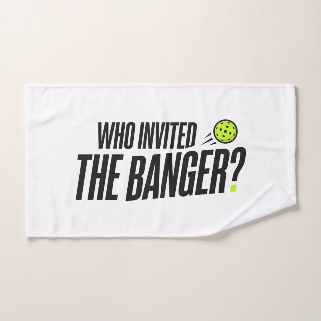 Wer hat den Banger eingeladen? Pickleball-Handtuch Handtuch (Handtuch)
