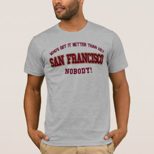 Wer hat es besser als wir?  Niemand! T-Shirt