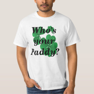 Wer Ihr Paddy ist T-Shirt