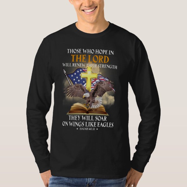 Wer im Herrn hofft, wird seine Stärke erneuern T-Shirt (Vorderseite)