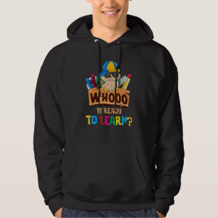 Wer ist bereit, Eule zurück zur Schule Lehrer zu l Hoodie