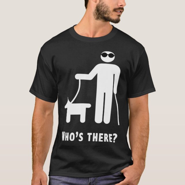 Wer ist da Blinder Spaß Joke? T-Shirt (Vorderseite)