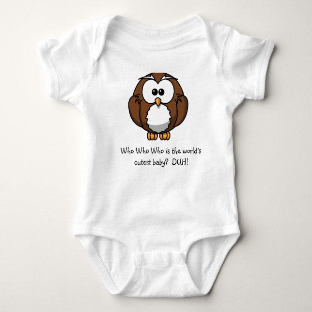 Wer ist das Niedlichste Baby der Welt? Owl Tshirt (Vorderseite)